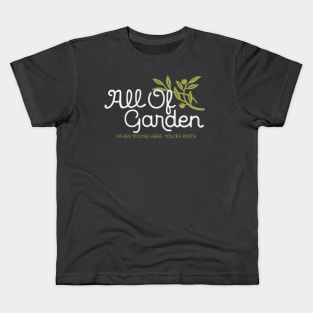 All Of Garden Kids T-Shirt